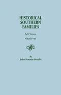 Historical Southern Families. in 23 Volumes. Volume VIII - Paperback