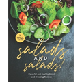 Salads and Salads!: Flavorful and Healthy Salad and Dressing Recipes - Paperback