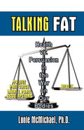 Talking Fat: Health vs. Persuasion in the War on Our Bodies - Paperback