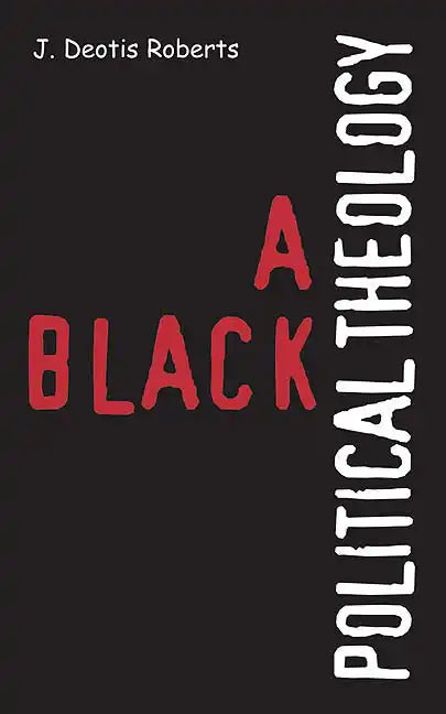 A Black Political Theology - Paperback