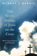 The Seven Sayings of Jesus on the Cross - Paperback