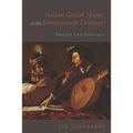 Italian Guitar Music of the Seventeenth Century: Battuto and Pizzicato - Paperback