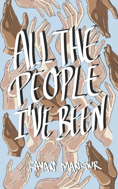 All the People I've Been - Paperback