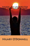 Naxos: An Unexpected Life on a Greek Island - Paperback
