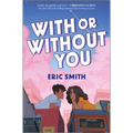 With or Without You - Hardcover
