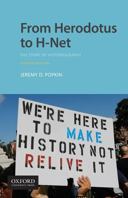 From Herodotus to H-Net: The Story of Historiography - Paperback