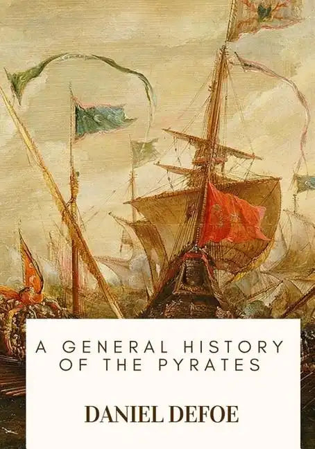 A General History of the Pyrates - Paperback