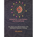 Mindful Coloring Meditation: De-Stress your Mind & Relax with Meditative Mandala Coloring - Paperback
