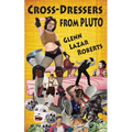 Cross-Dressers from Pluto - Paperback