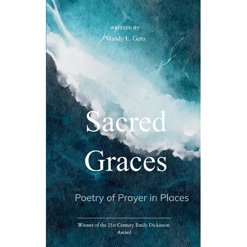 Sacred Graces Poetry of Prayer in Places - Paperback