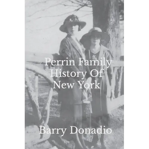 Perrin Family History Of New York - Paperback