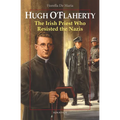 Hugh O'Flaherty: The Irish Priest Who Resisted the Nazis - Paperback
