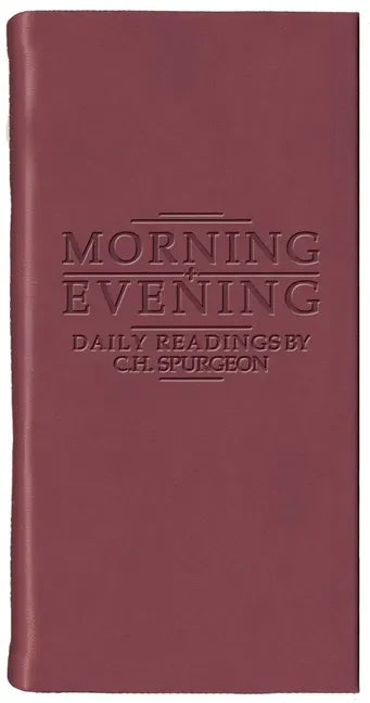 Morning and Evening - Matt Burgundy: Daily Readings by C. H. Spurgeon - Hardcover