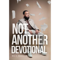Not Another Devotional - Hardcover