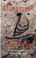 Dangerous Journeys - Paperback