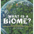 What is a Biome? Earth's Major Biomes Organism Adaptations to Environments Ecology Grade 6-8 Life Science - Hardcover
