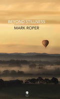 Beyond Stillness - Hardcover
