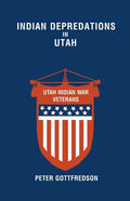 Indian Depredations in Utah - Paperback
