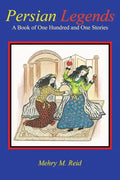 Persian Legends: A Book of One Hundred and One Stories - Paperback
