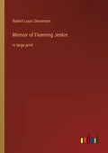Memoir of Fleeming Jenkin: in large print - Paperback