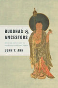 Buddhas & Ancestors: Religion and Wealth in Fourteenth-Century Korea - Paperback