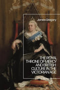 The Royal Throne of Mercy and British Culture in the Victorian Age - Paperback