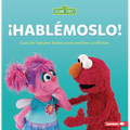 ¡Hablémoslo! (Let's Talk about It!): Guía de Sesame Street (R) Para Resolver Conflictos (a Sesame Street (R) Guide to Resolving Conflict) - Paperback