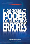 El Sorprendente Poder de Nuestros Errores: Un Manual Para La Vida - Hardcover