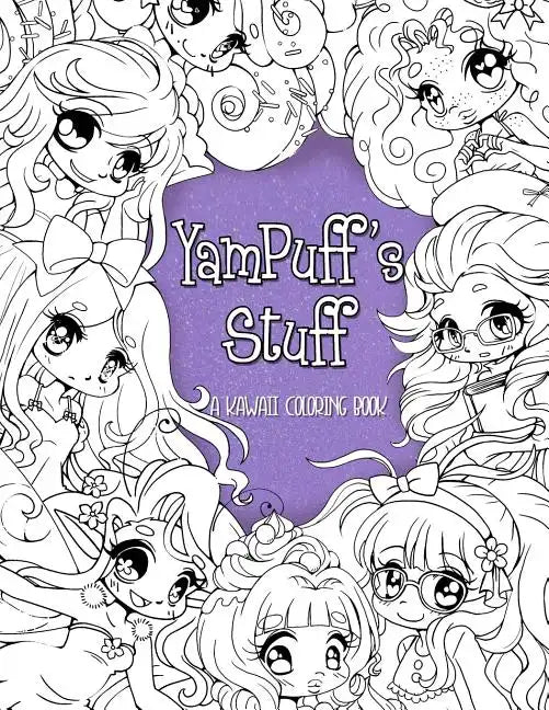 YamPuff's Stuff: A Kawaii Coloring Book of Chibis and Cute Girls - Paperback