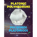Platonic Polyhedrons: Poliedros Platicos - Paperback
