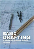Basic Drafting: A Manual for Beginning Drafters - Paperback