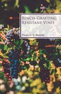 Bench-Grafting Resistant Vines - Paperback