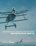 Lieutenant der Reserve Werner Voss and the Pilots of Jasta 10 - Paperback
