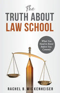 The Truth About Law School: What You Need to Know Before You Commit - Paperback