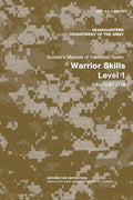 Soldier's Manual of Common Tasks: Warrior Skills Level 1 (STP 21-1-SMCT) (August 2015 Edition) - Paperback