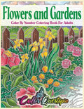 Flowers and Gardens Color By Number Coloring Book for Adults: Large Print Beautiful Countryside Blooms For Relaxation - Paperback