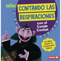 Contando Las Respiraciones Con El Conde Contar (Counting Breaths with the Count): Un Libro Sobre La Conciencia Plena (a Book about Mindfulness) - Paperback