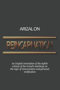 Arizal On Reincarnation: An English translation of the eighth volume of the Arizal's teachings on the topic of reincarnation and personal rectificatio - Paperback