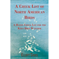 A Check List of North American Birds - A Handy Check List for the Keen Bird Watcher - Paperback