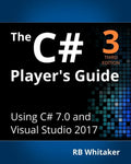 The C# Player's Guide (3rd Edition) - Paperback