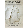 Strange Wives: The Paradox of Biblical Intermarriage - Hardcover