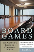 Board Games: The Changing Shape of Corporate Power - Paperback