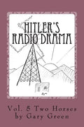 Hitler's Radio Drama: How a Fictional Polish Invasion Started World War II - Paperback