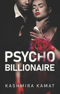 Psycho Billionaire: A Dark Romance - Paperback