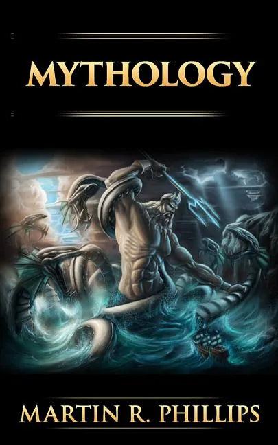 Mythology: The Ancient Secrets of the Greeks, Egyptians, Vikings, and the Norse - Paperback