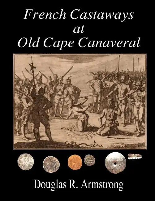 French Castaways at Old Cape Canaveral - Paperback