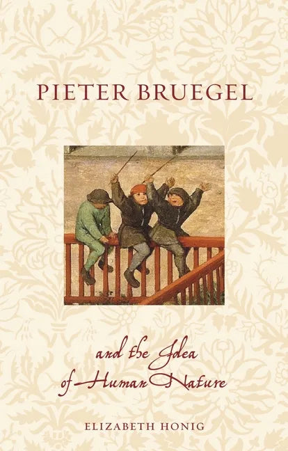 Pieter Bruegel and the Idea of Human Nature - Paperback