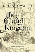 The Cloud Kingdom: Illustrated - Paperback