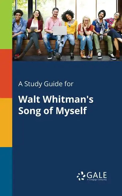 A Study Guide for Walt Whitman's Song of Myself - Paperback