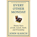 Every Other Monday: Twenty Years of Life, Lunch, Faith, and Friendship - Paperback